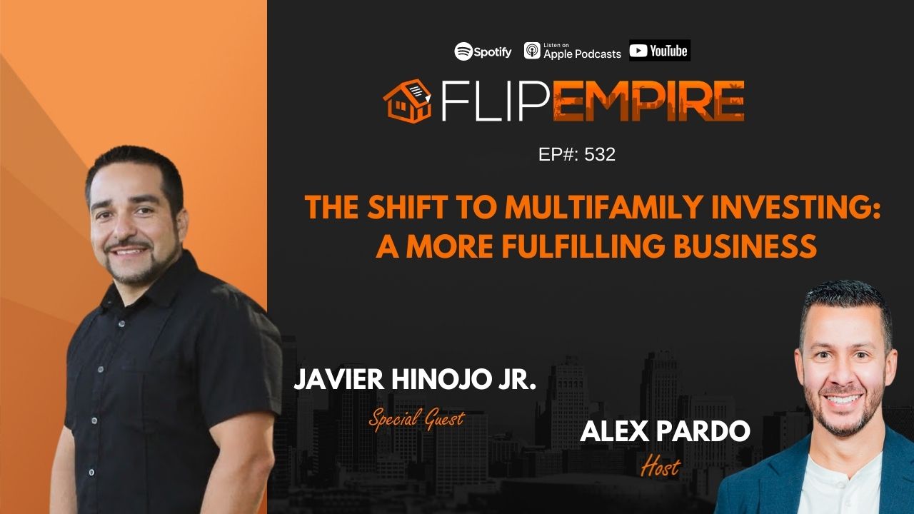 Flip Empire Ep 532 - Javier Jinojo - 2